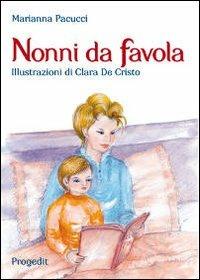 Nonni da favola - Marianna Pacucci - copertina