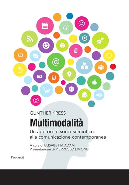 Multimodalità. Un approccio socio-semiotico alla comunicazione contemporanea - Gunther Kress - copertina