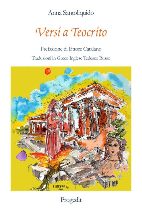 Versi a Teocrito. Ediz. multilingue - Anna Santoliquido - copertina