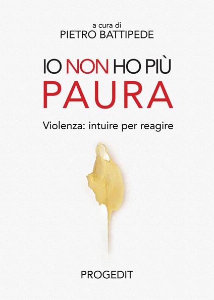 Io non ho più paura. Violenza: intuire per reagire - copertina