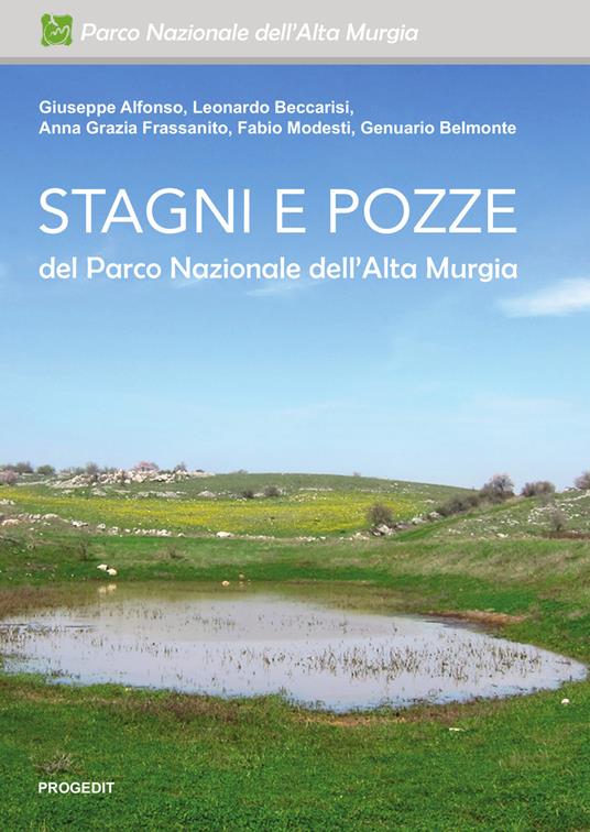 Stagni e pozze del Parco Nazionale dell'Alta Murgia - Giuseppe Alfonso,Beccarisi Leonardo,Anna Grazia Frassanito - copertina