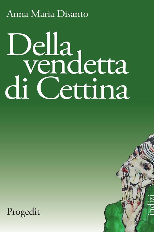 Della vendetta di Cettina - Anna Maria Disanto - copertina