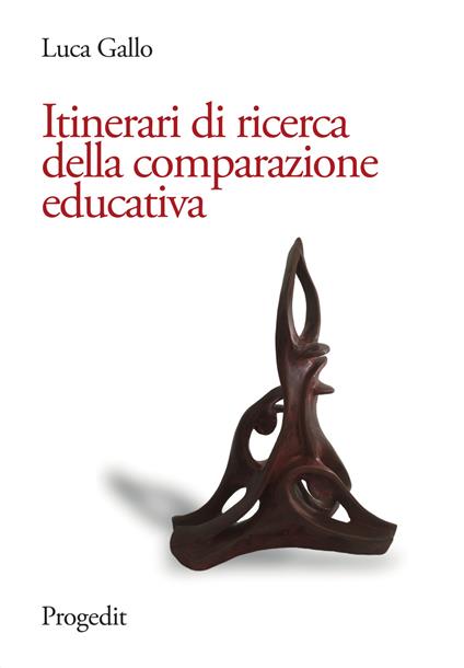 Itinerari di ricerca della comparazione educativa - Luca Gallo - copertina