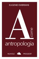 A come antropologia