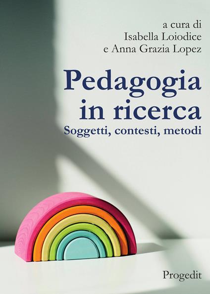 Pedagogia in ricerca. Soggetti, contesti, metodi - copertina