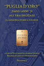 «Puglia d'Oro» dagli anni '30 all'era digitale. La memoria storica pugliese
