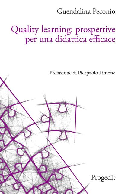 Quality learning: prospettive per una didattica efficace - Guendalina Peconio - copertina