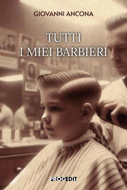Tutti i miei barbieri - Giovanni Ancona - copertina