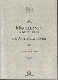 Miscellanea in memoria di don Angelo Carlo Siri - copertina
