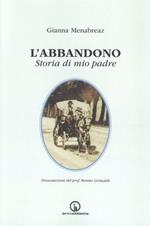 L' abbandono. Storia di mio padre