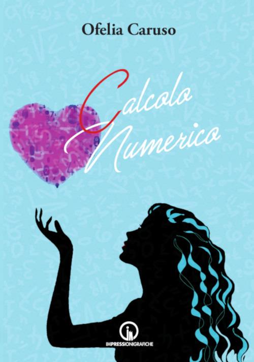 Calcolo numerico - Ofelia Caruso - copertina