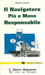 Il navigatore più o meno responsabile. Ediz. illustrata