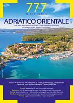 777 Adriatico orientale. Vol. 1: Istria, Costa della Dalmazia da Smrika a Zara, Isole del Quarnaro, Pag, Arcipelaghi di Zara, Sibenico e Incoronate.
