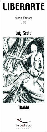 Trama - Luigi Scotti,Vincenzo Notaro - copertina