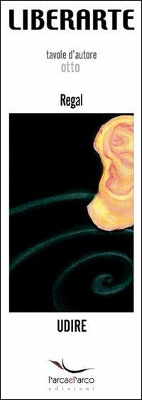 Udire - Regal,Ottavia Spisni - copertina
