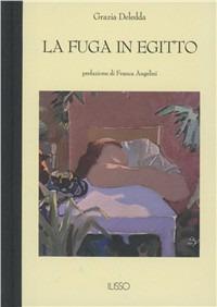 La fuga in Egitto - Grazia Deledda - copertina