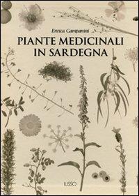 Piante medicinali in Sardegna. Ediz. illustrata - Enrica Campanini - copertina