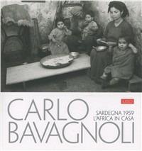 Carlo Bavagnoli. Sardegna 1959. L'Africa in casa - Gino Satta - copertina