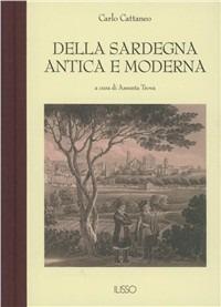 Della Sardegna antica e moderna - Carlo Cattaneo - copertina
