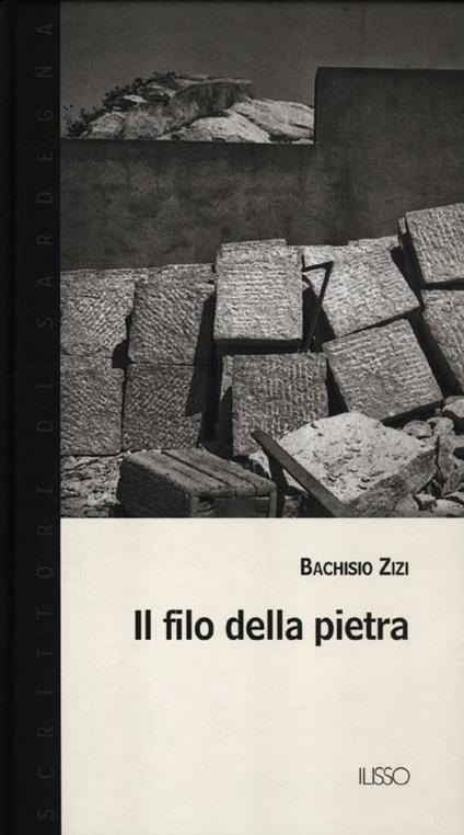 Il filo della pietra - Bachisio Zizi - copertina