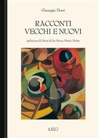 Racconti vecchi e nuovi - Giuseppe Dessì - ebook