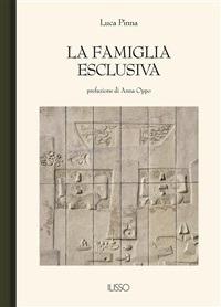 La famiglia esclusiva - Luca Pinna - ebook