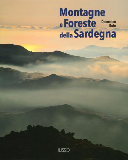 Montagne e foreste della Sardegna. Ediz. a colori - copertina