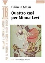 Quattro casi per Minna Levi. Ediz. a caratteri grandi