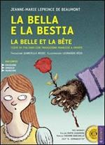 La Bella e la Bestia-La Belle et la Bête. Con CD Audio formato MP3. Testo francese a fronte. Ediz. a caratteri grandi