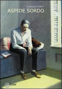 Aspide sordo - Giuseppe Ciafrè - copertina