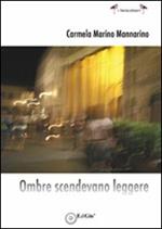Ombre scendevano leggere