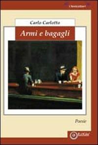 Armi e bagagli - Carlo Carlotto - copertina