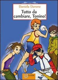 Tutto da cambiare, Tonino! - Daniela Darone - copertina