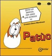Patùc. Ediz. illustrata - Cristina E. Mandosso - copertina