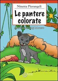 Le pantere colorate - Ninetta Pierangeli - copertina