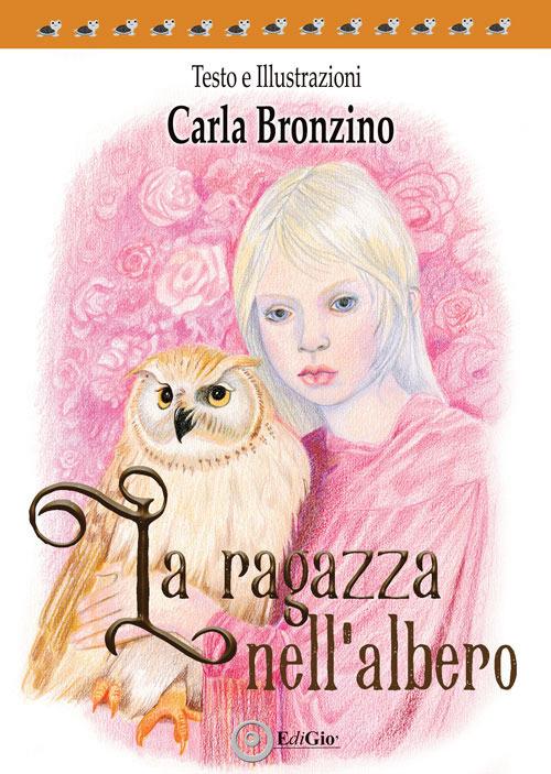 La ragazza nell'albero - Carla Bronzino - copertina