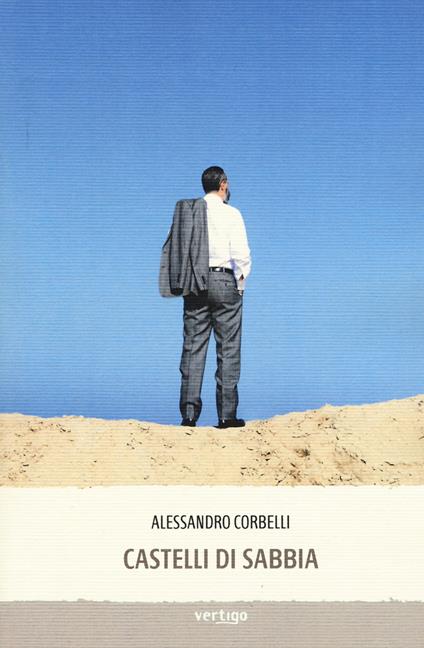Castelli di sabbia - Alessandro Corbelli - copertina