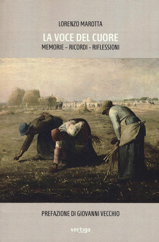 La voce del cuore. Memorie, ricordi, riflessioni - Lorenzo Marotta - copertina