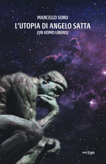 L' utopia di Angelo Satta (un uomo libero) - Marcello Soro - copertina