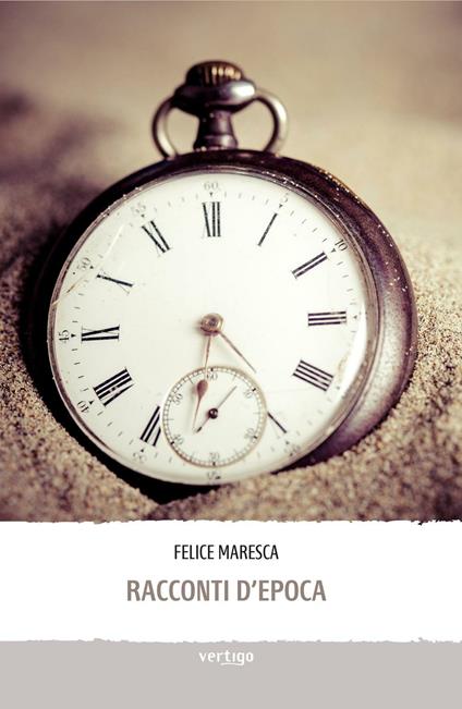 Racconti d'epoca - Felice Maresca - copertina