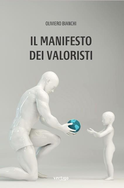 Il manifesto dei valoristi - Oliviero Bianchi - copertina