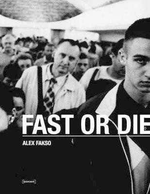 Fast or die -  Alex Fakso - copertina
