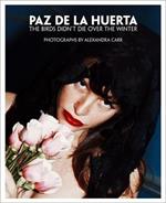 Paz de la huerta: the birds didn't die over the winter. Ediz. illustrata