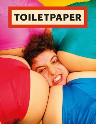 Toiletpaper. Ediz. inglese. Vol. 17 - Maurizio Cattelan,Pierpaolo Ferrari - copertina