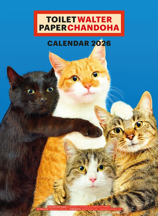 ToiletWalter PaperChandoha Calendar 2026 - Maurizio Cattelan,Walter Chandoha,Pierpaolo Ferrari - copertina