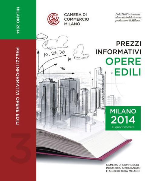 Prezzi informativi delle opere edili in Milano. Terzo quadrimestre 2014 - copertina