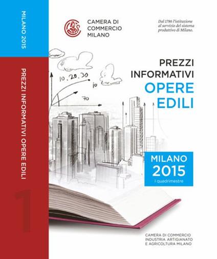 Prezzi informativi delle opere edili in Milano. Primo quadrimestre 2015 - copertina