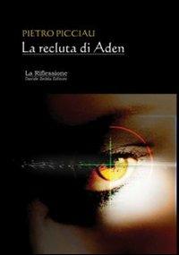 La recluta di Aden - Pietro Picciau - copertina