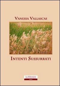Intenti sussurrati - Vanessa Vallascas - copertina