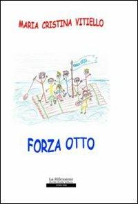 Forza otto - M. Cristina Vitiello - copertina